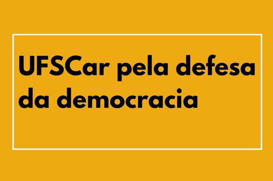 UFSCar participa dos atos em defesa da democracia nesta quinta